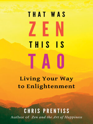 cover image of That Was Zen, This Is Tao